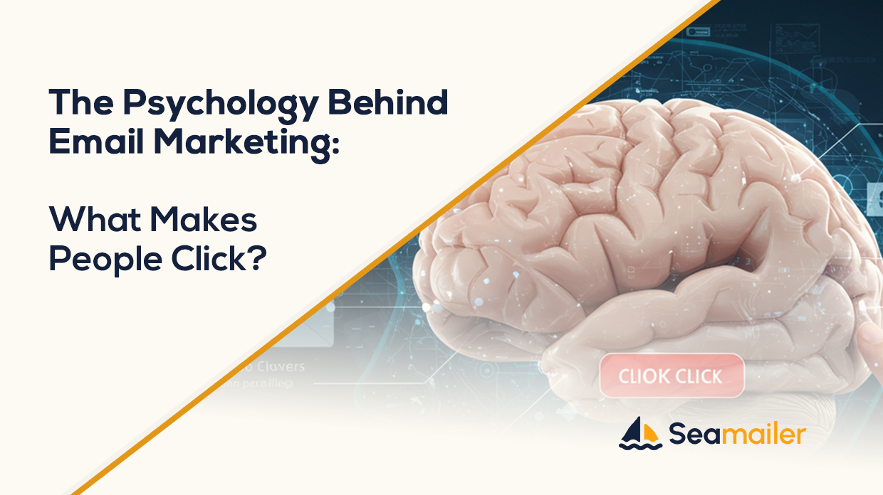 The Psychology Behind Email Marketing: What Makes People Click?