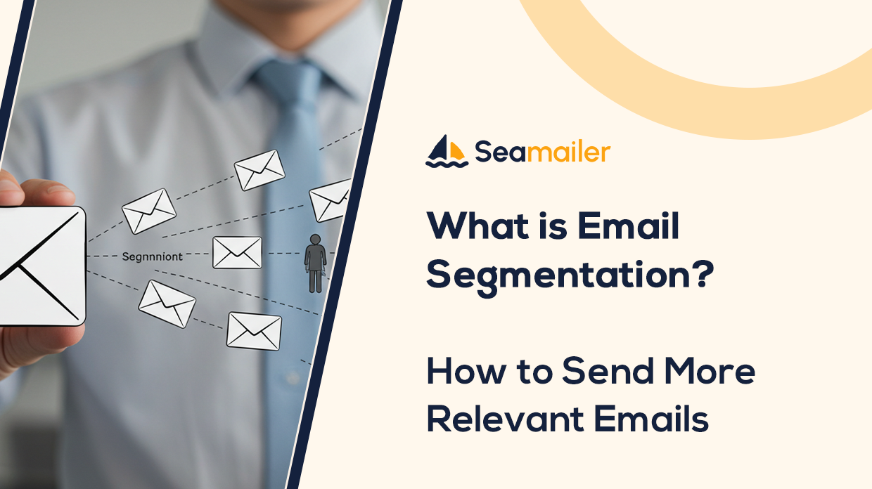 What is Email Segmentation? How to Send More Relevant Emails