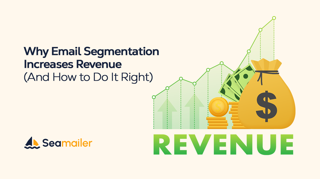 Why Email Segmentation Increases Revenue (And How to Do It Right)