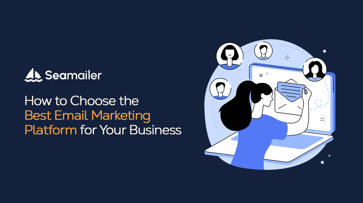 How to Choose the Best Email Marketing Platform for Your Business