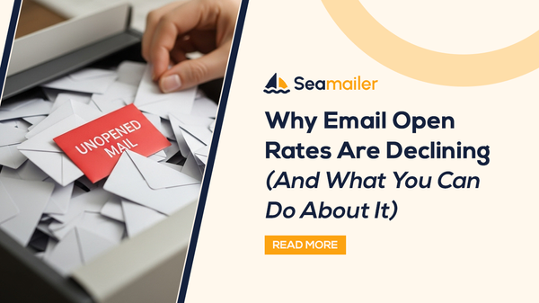 Why Email Open Rates Are Declining (And What You Can Do About It)