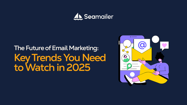 The Future of Email Marketing: Key Trends You Need to Watch in 2026