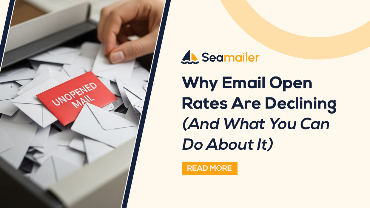 Why Email Open Rates Are Declining (And What You Can Do About It)