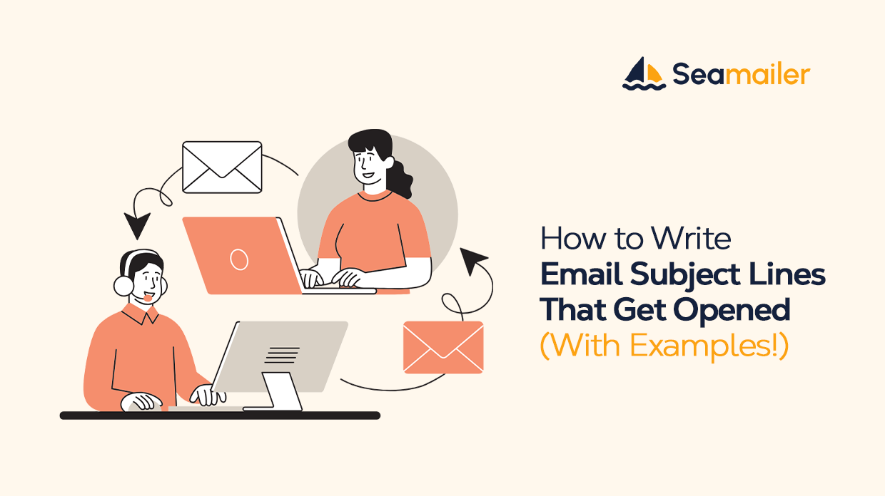 How to Write Email Subject Lines That Get Opened (With Examples!)