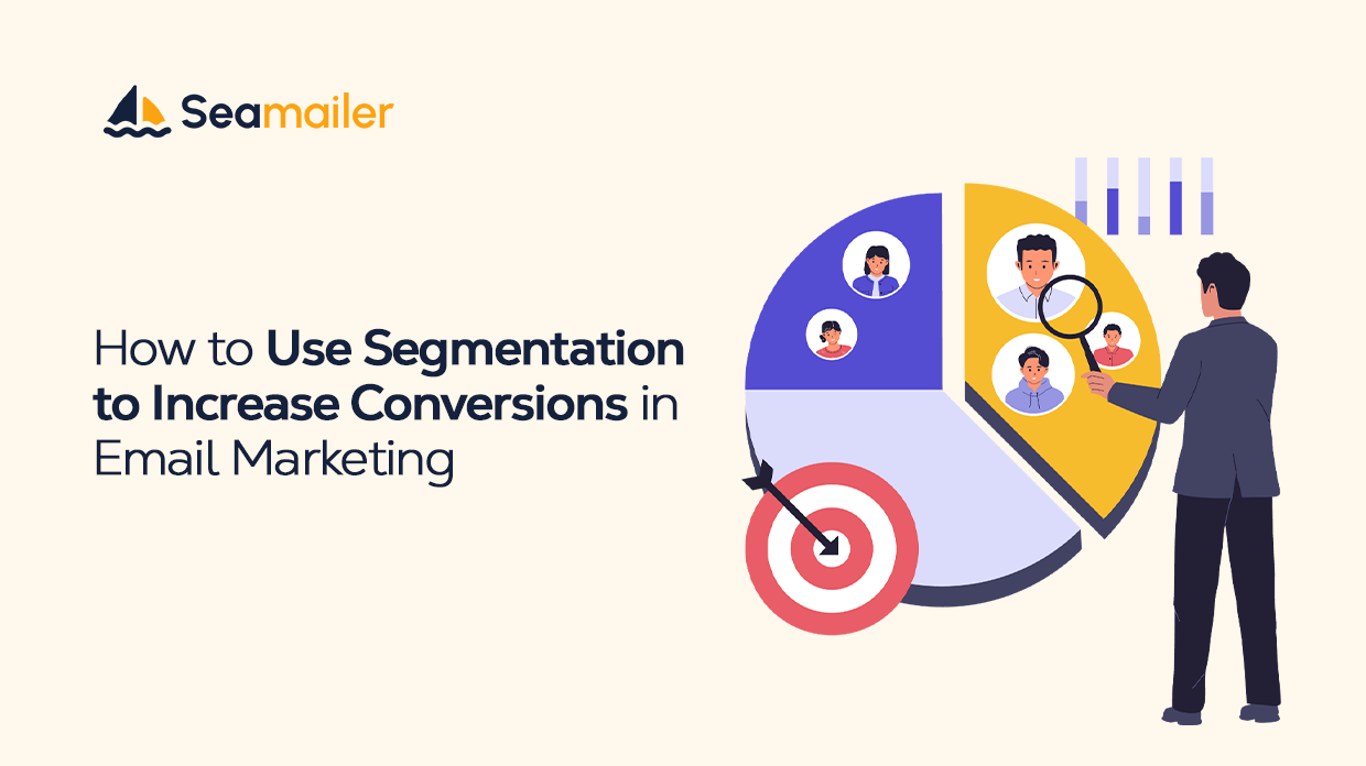How to Use Segmentation to Increase Conversions in Email Marketing
