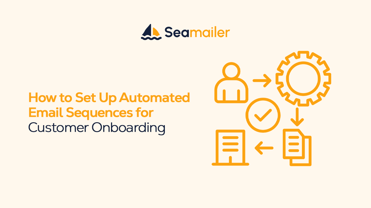 How to Set Up Automated Email Sequences for Customer Onboarding