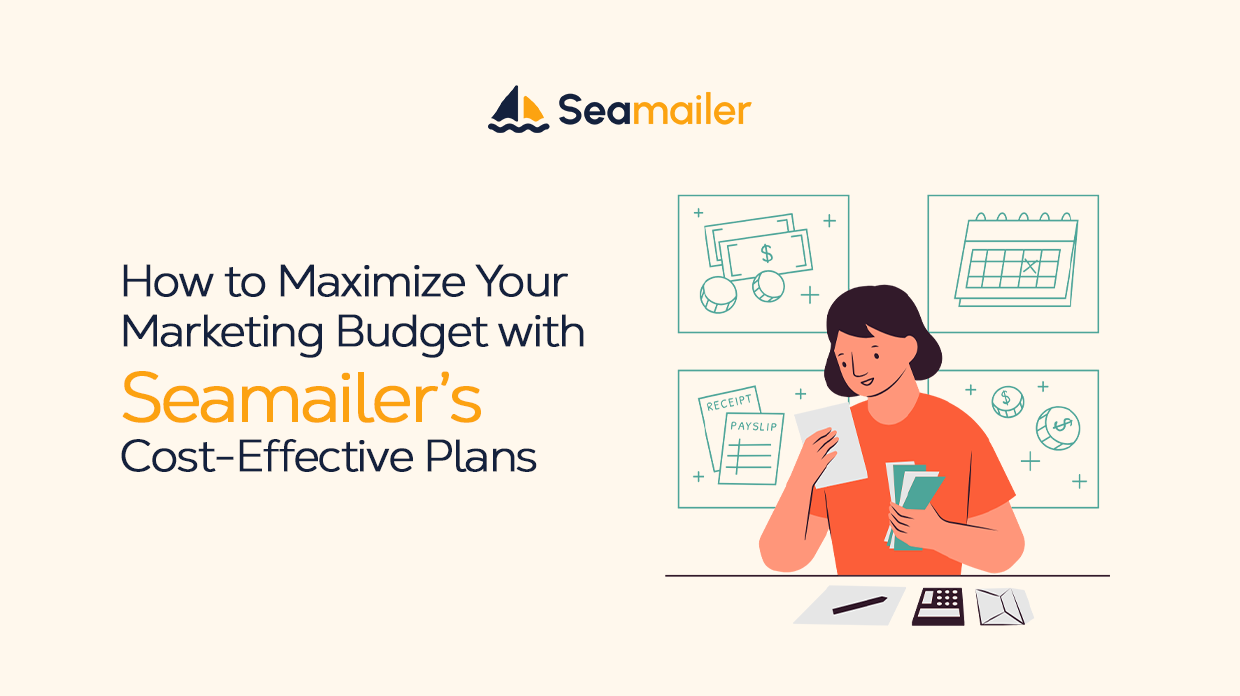 How to Maximize Your Marketing Budget with Seamailer’s Cost-Effective Plans