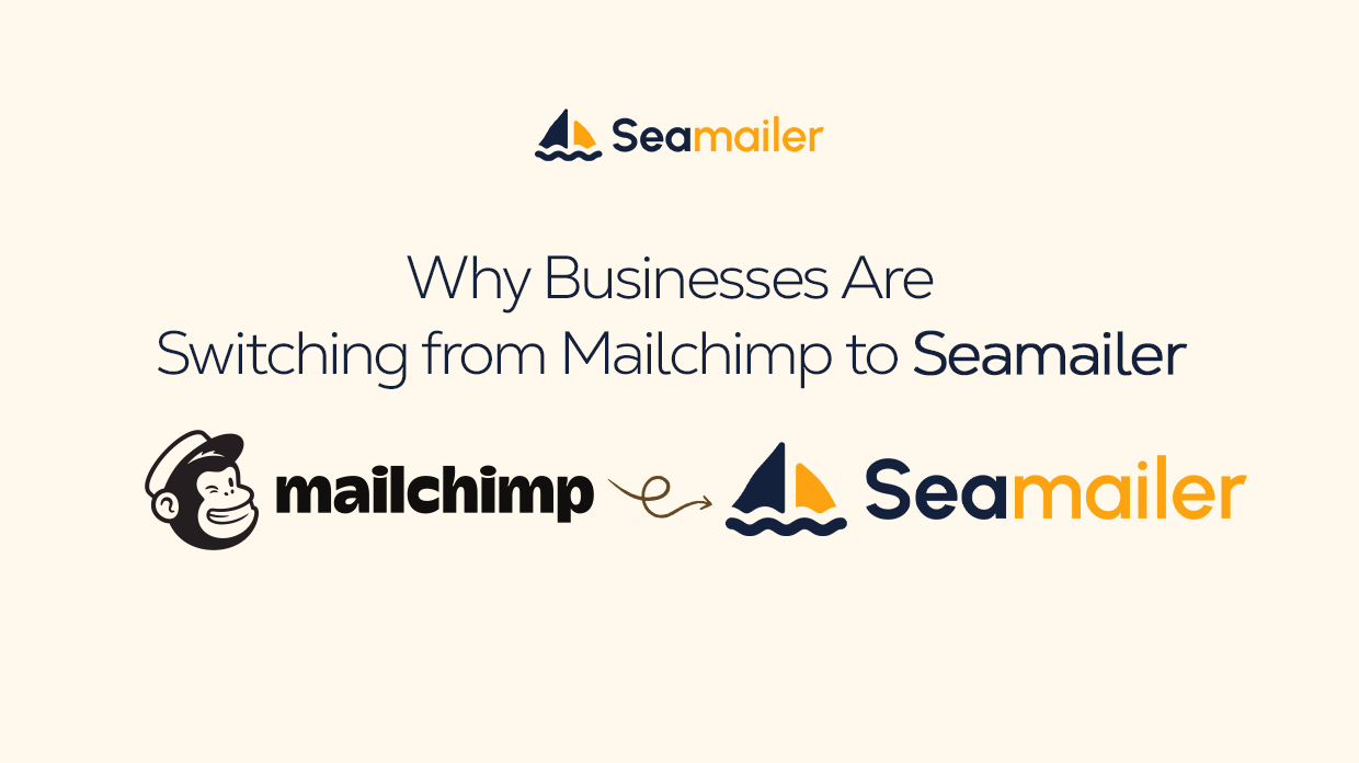 Why Businesses Are Switching from Mailchimp to Seamailer
